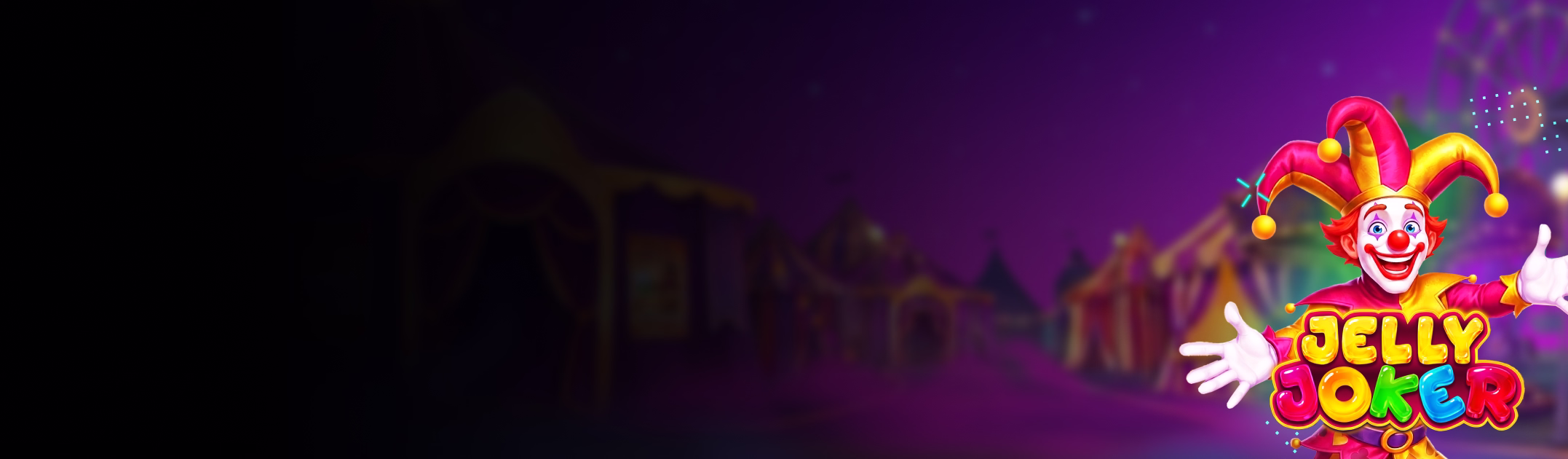 30 FS – JELLY JOKER EARLY ACCESS